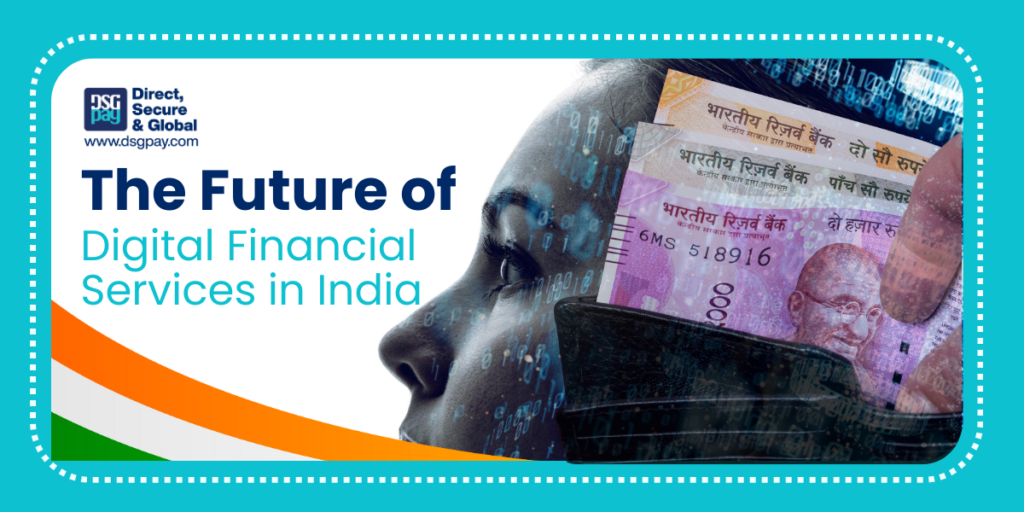 Digital Financial Services in India