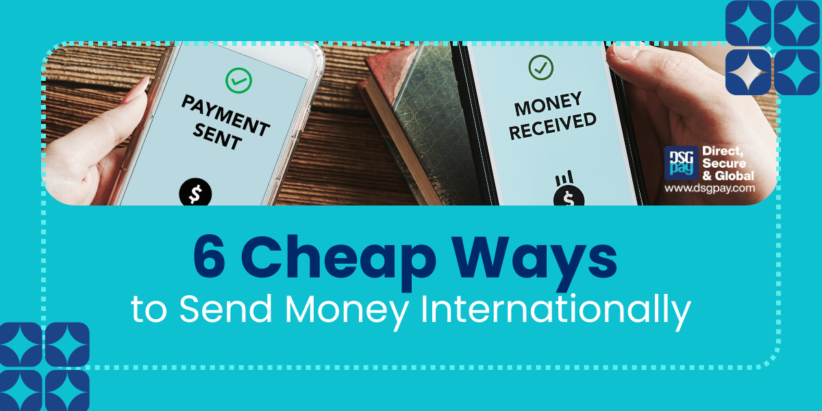 Cheap Ways to Send Money Internationally