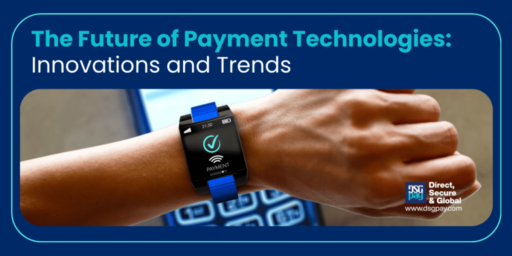 Future of Payment Technologies